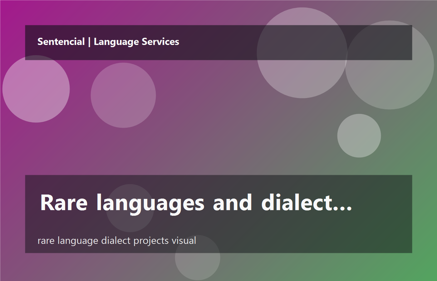 Rare languages and dialects: why project scope matters