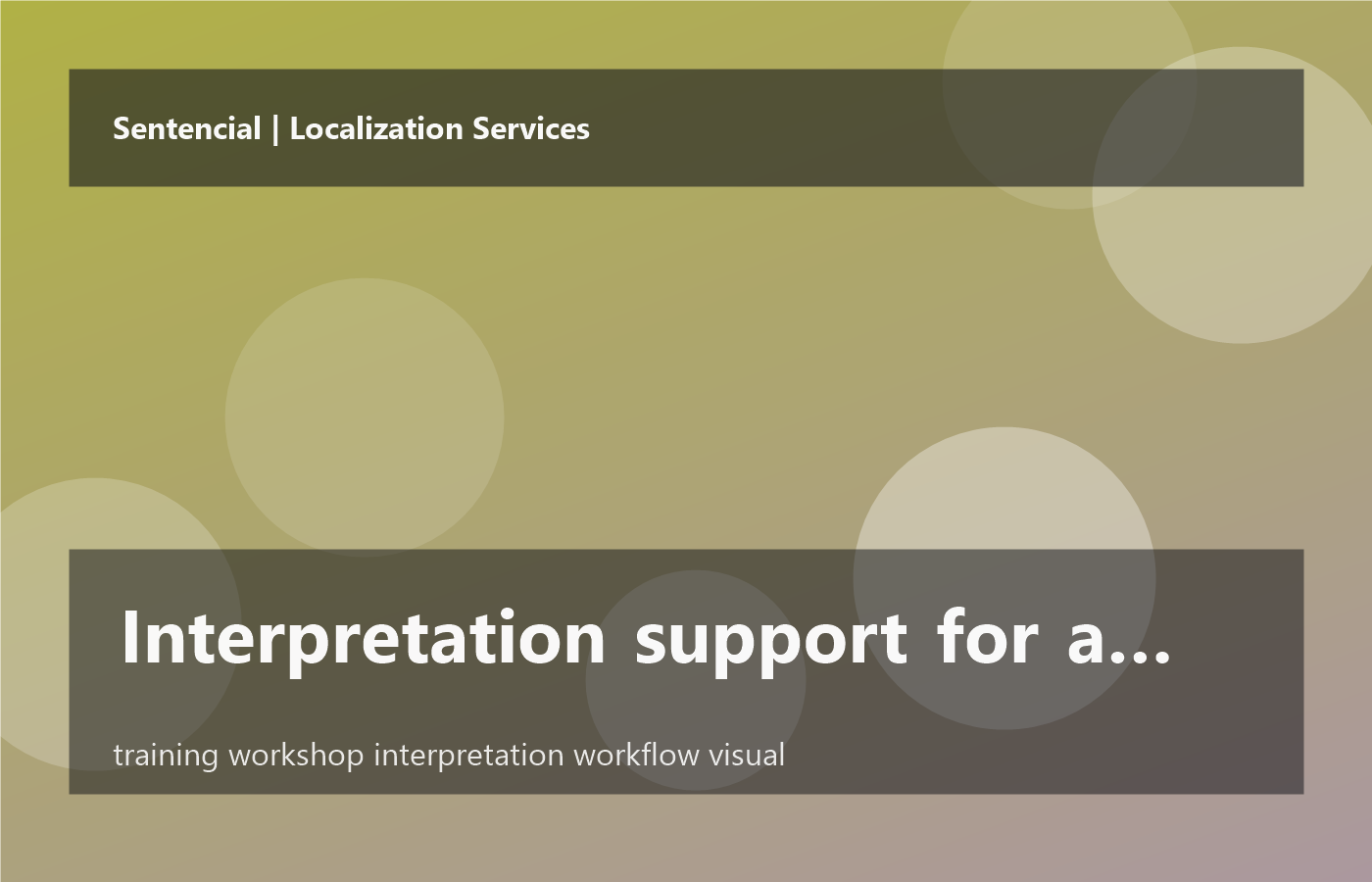 Interpretation support for a technical training workshop